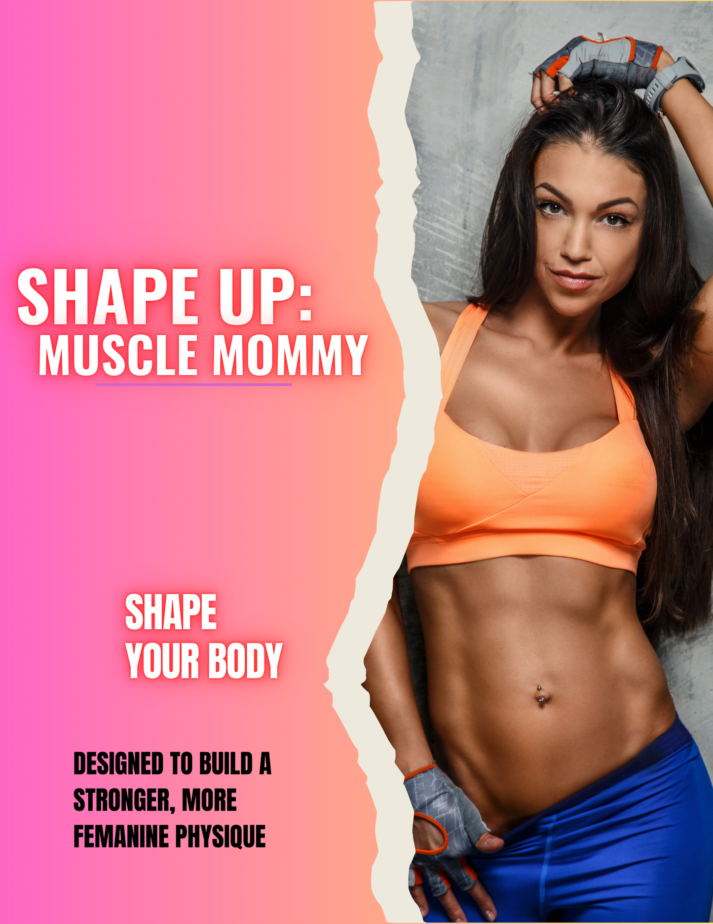 SHAPE UP: Muscle Mommy (Stage 1)
